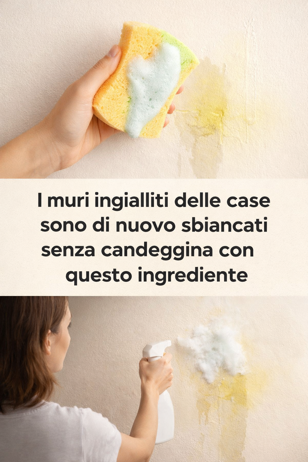 I muri ingialliti delle case sono di nuovo sbiancati senza candeggina con questo ingrediente