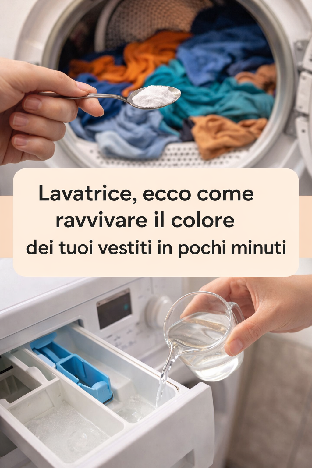 Lavatrice, ecco come ravvivare il colore dei tuoi vestiti in pochi minuti