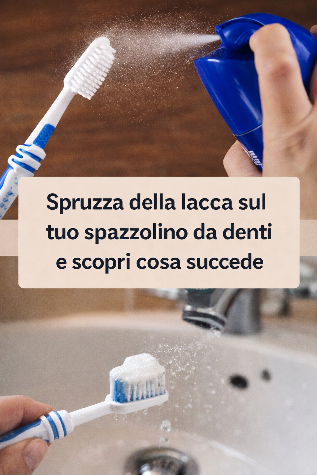 Spruzza della lacca sul tuo spazzolino da denti e scopri cosa succede