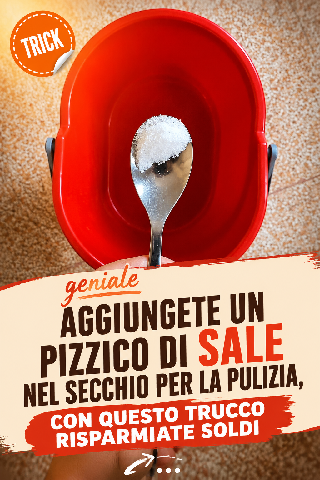 Aggiungete un pizzico di sale nel secchio per la pulizia, con questo trucco risparmiate soldi