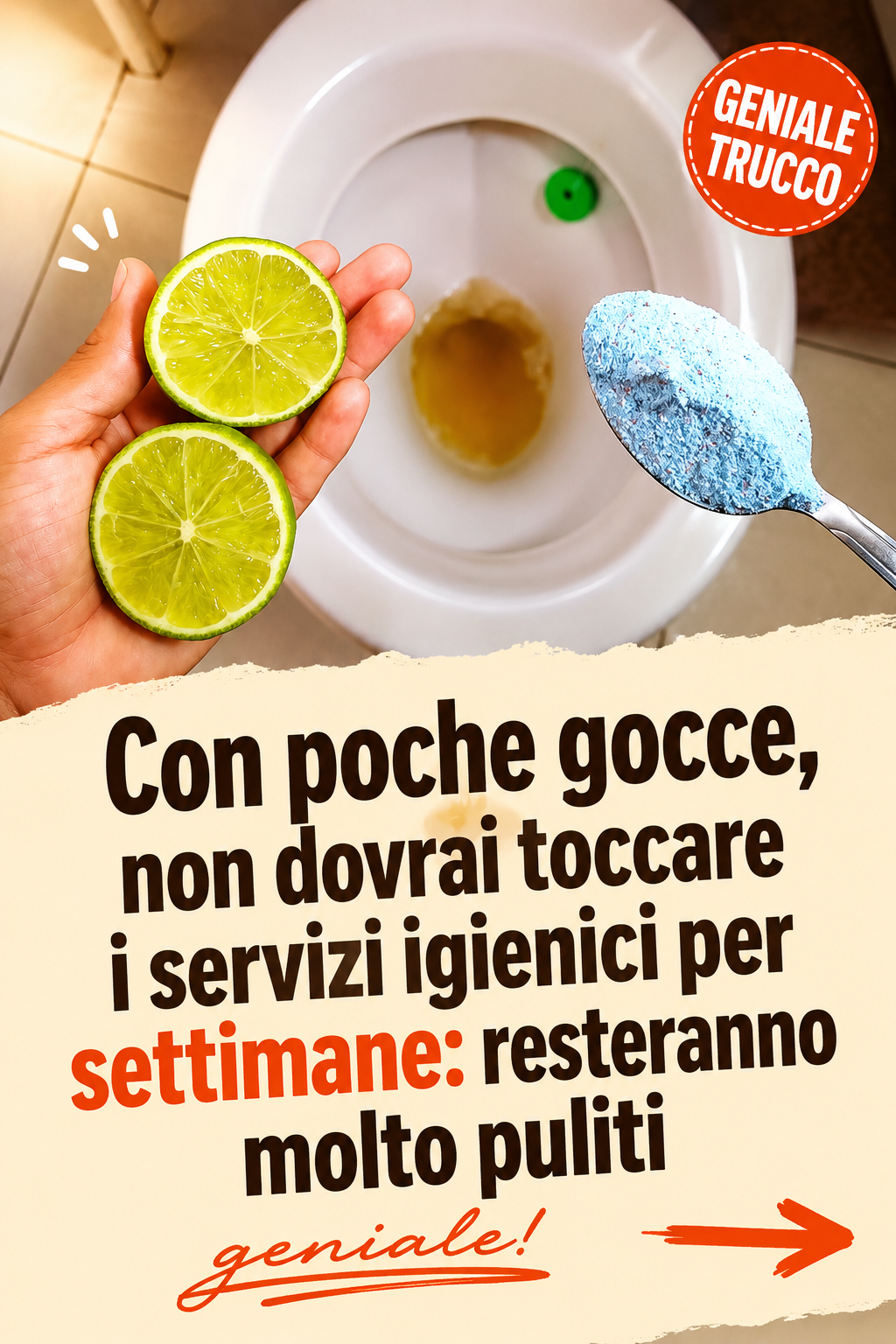 Con poche gocce, non dovrai toccare i servizi igienici per settimane: resteranno molto puliti