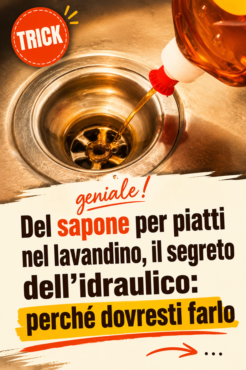 Del sapone per piatti nel lavandino, il segreto dell’idraulico: perché dovresti farlo