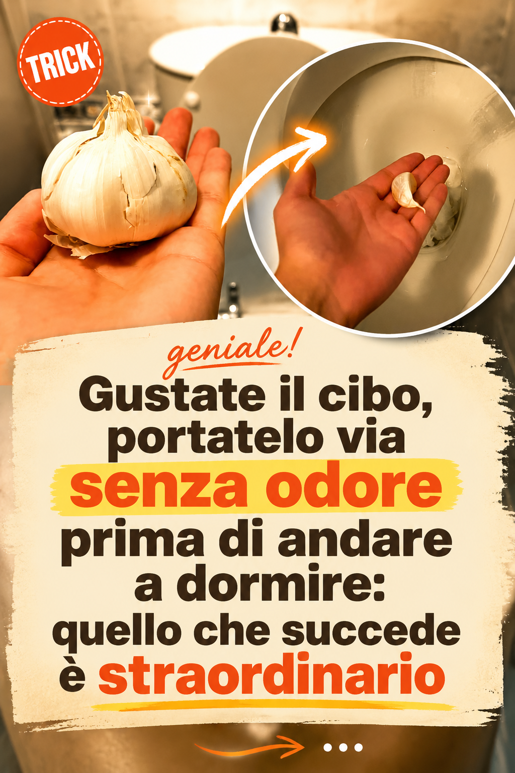 Gustate il cibo, portatelo via senza odore prima di andare a dormire: quello che succede è straordinario