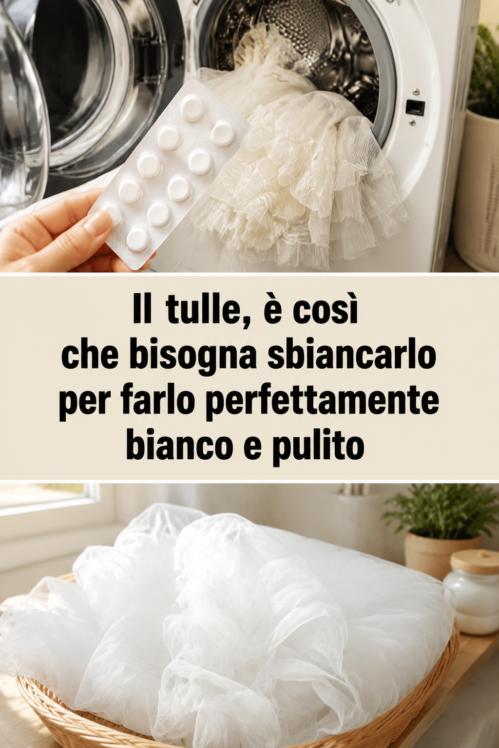 Il tulle, è così che bisogna sbiancarlo per farlo perfettamente bianco e pulito
