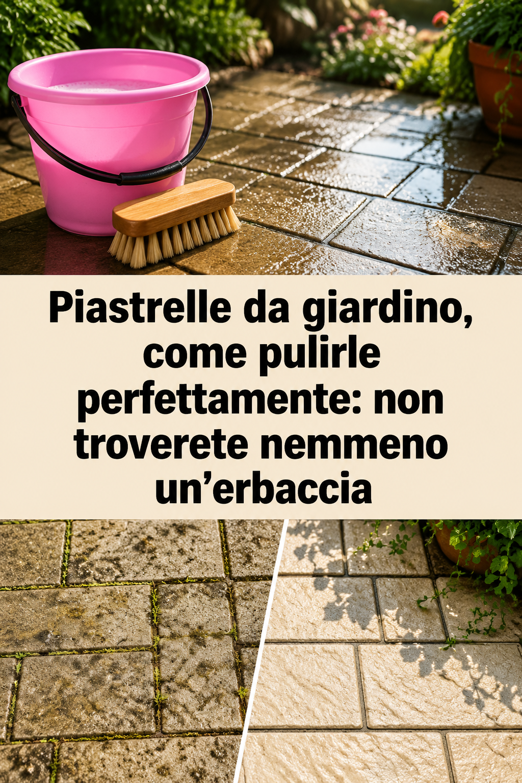 Piastrelle da giardino, come pulirle perfettamente: non troverete nemmeno un’erbaccia