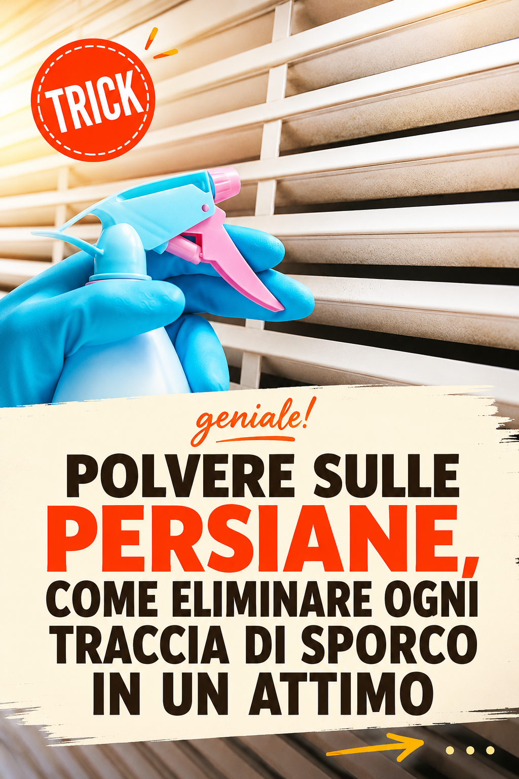 Polvere sulle persiane, come eliminare ogni traccia di sporco in un attimo