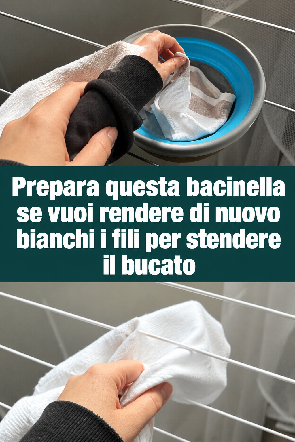 Prepara questa bacinella se vuoi rendere di nuovo bianchi i fili per stendere il bucato