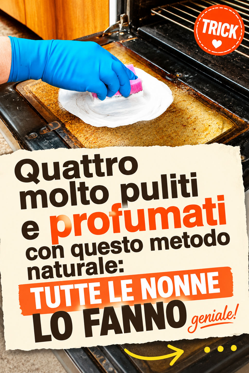 Quattro molto puliti e profumati con questo metodo naturale: tutte le nonne lo fanno