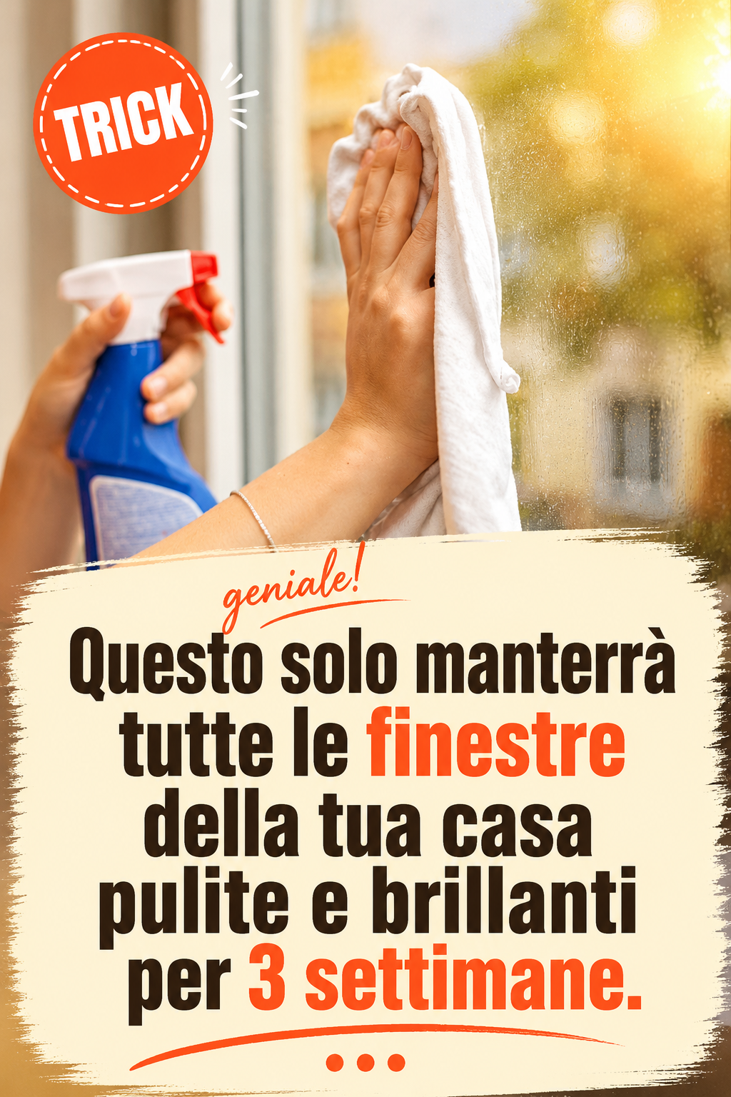 Questo solo manterrà tutte le finestre della tua casa pulite e brillanti per 3 settimane.