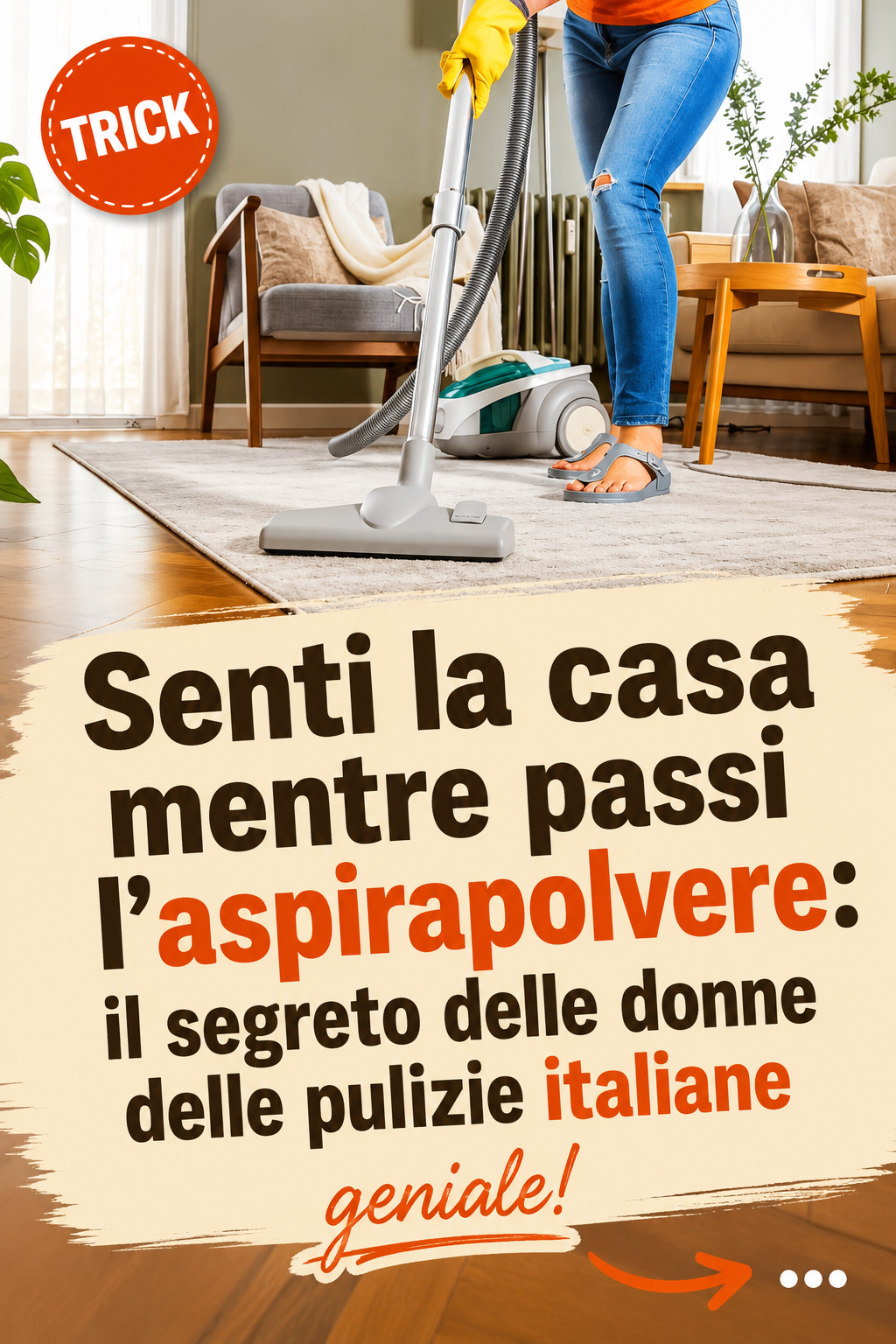 Senti la casa mentre passi l’aspirapolvere: il segreto delle donne delle pulizie italiane