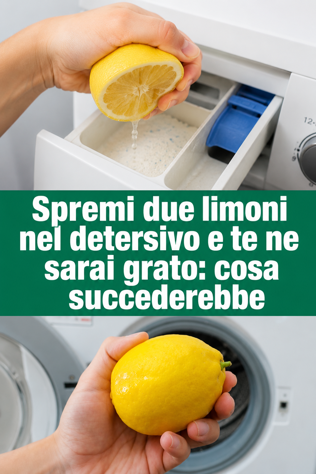Spremi due limoni nel detersivo e te ne sarai grato: cosa succederebbe