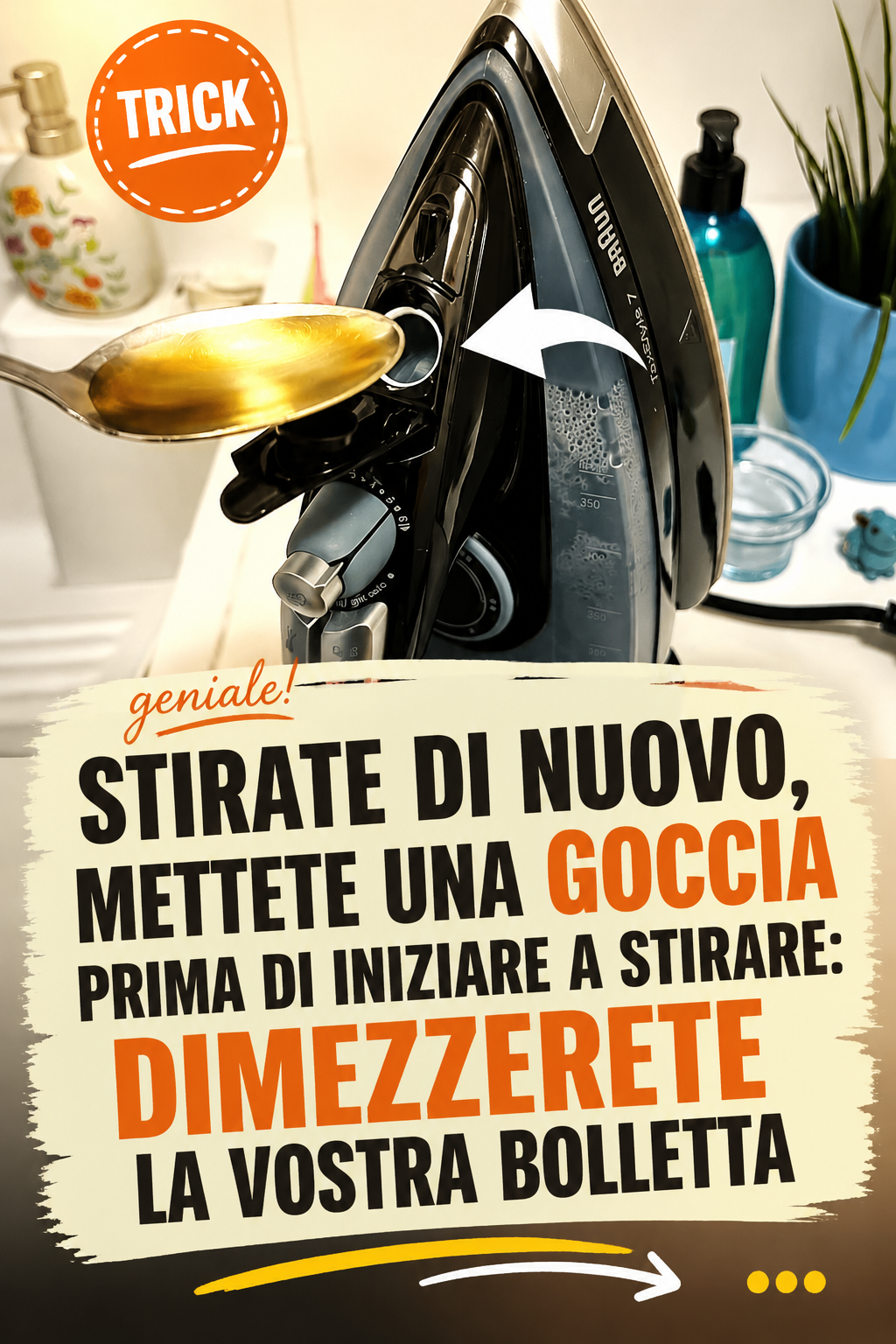 Stirate di nuovo, mettete una goccia prima di iniziare a stirare: dimezzerete la vostra bolletta