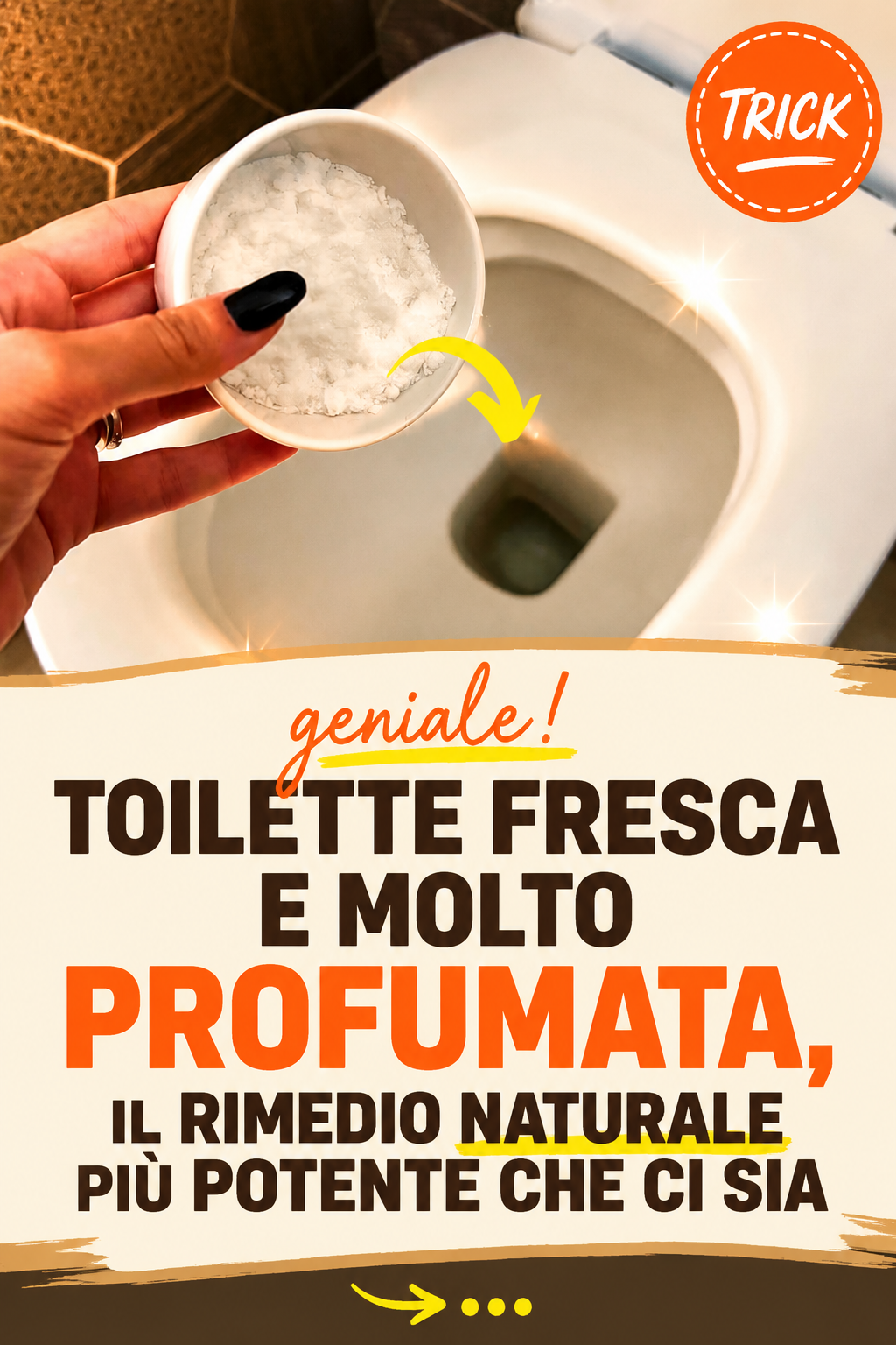 Toilette fresca e molto profumata, il rimedio naturale più potente che ci sia