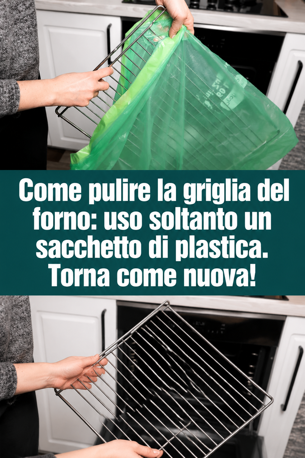 Come pulire la griglia del forno: uso soltanto un sacchetto di plastica. Torna come nuova!