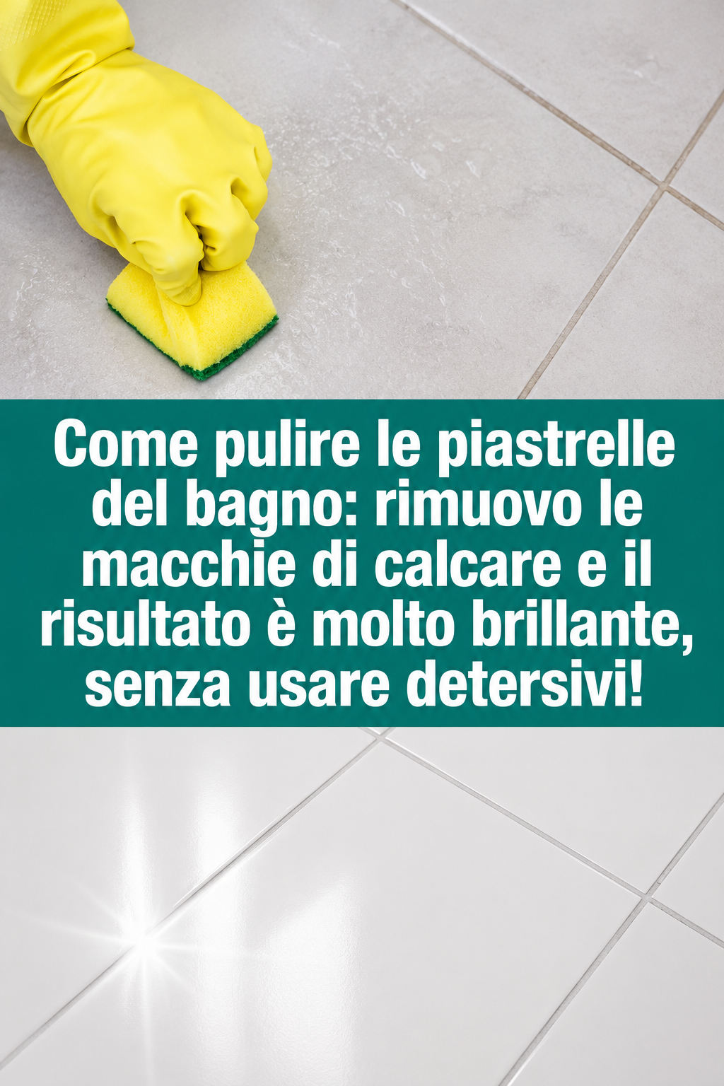 Come pulire le piastrelle del bagno: rimuovo le macchie di calcare e il risultato è molto brillante, senza usare detersivi!