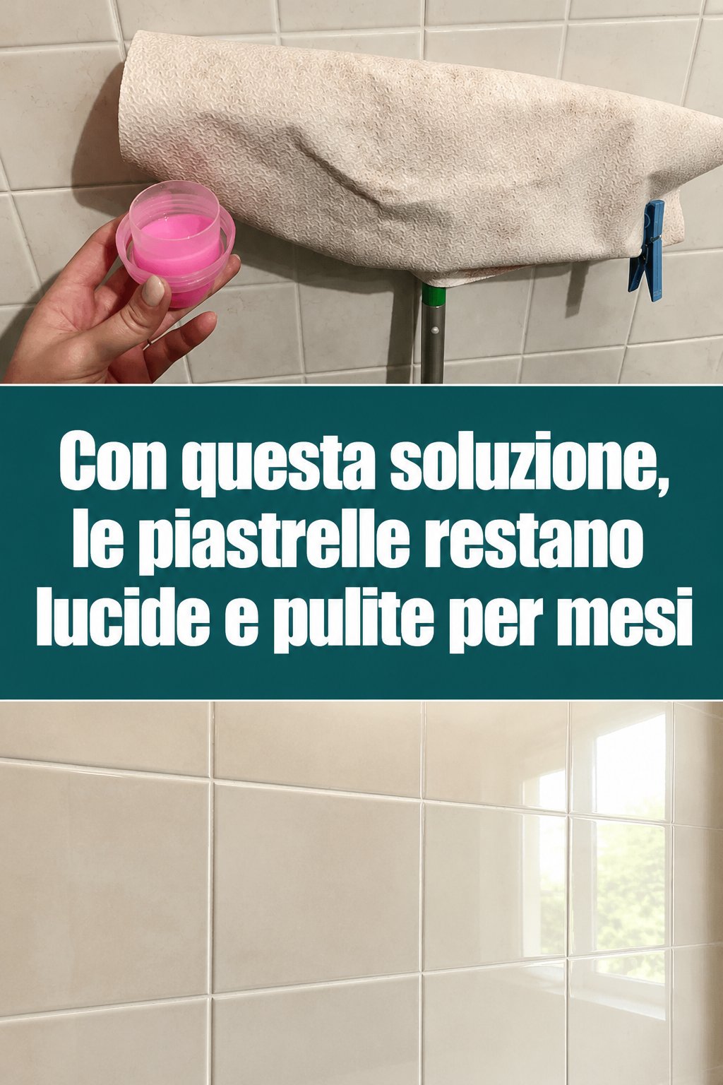 Con questa soluzione, le piastrelle restano lucide e pulite per mesi