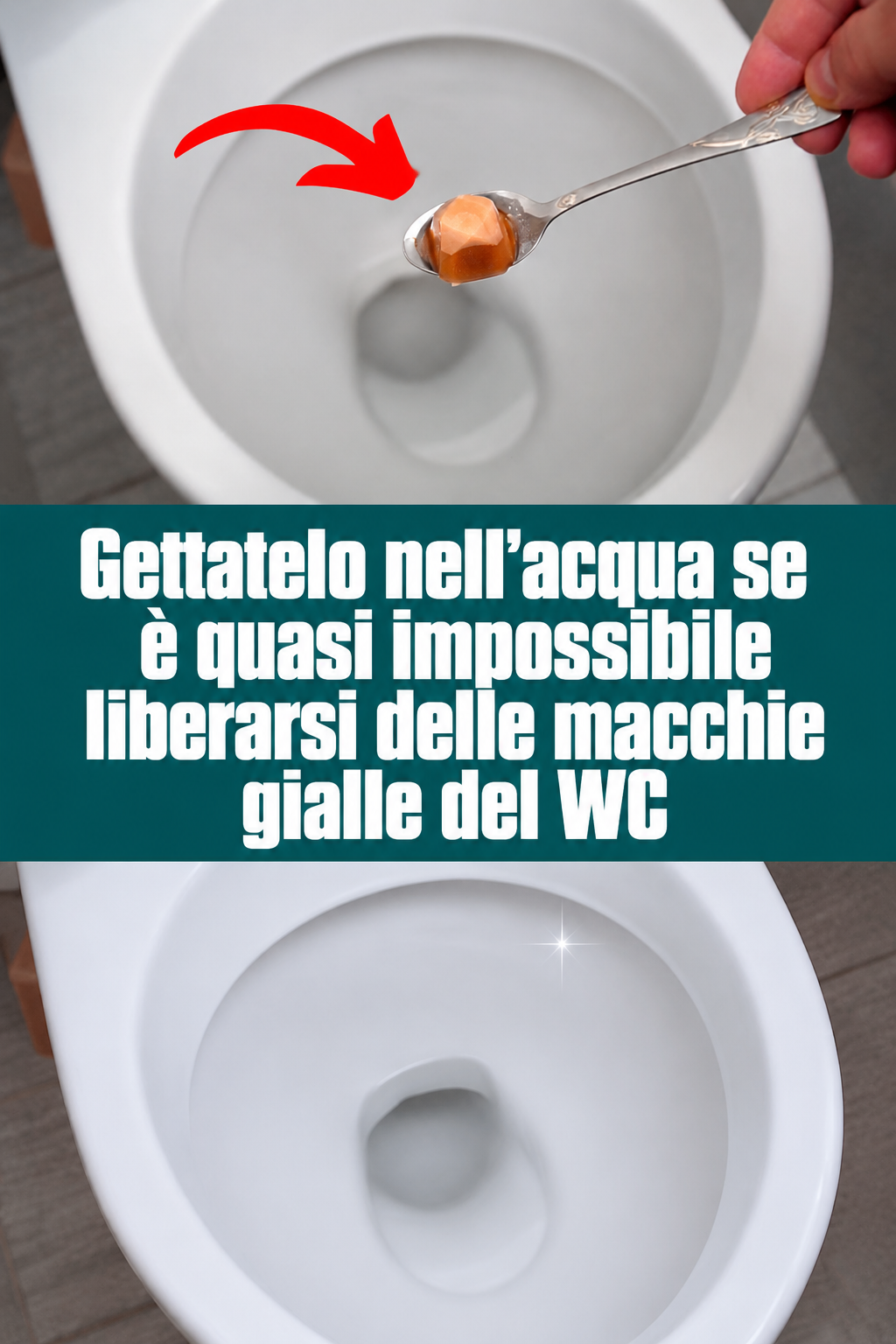 Gettatelo nell’acqua se è quasi impossibile liberarsi delle macchie gialle del WC