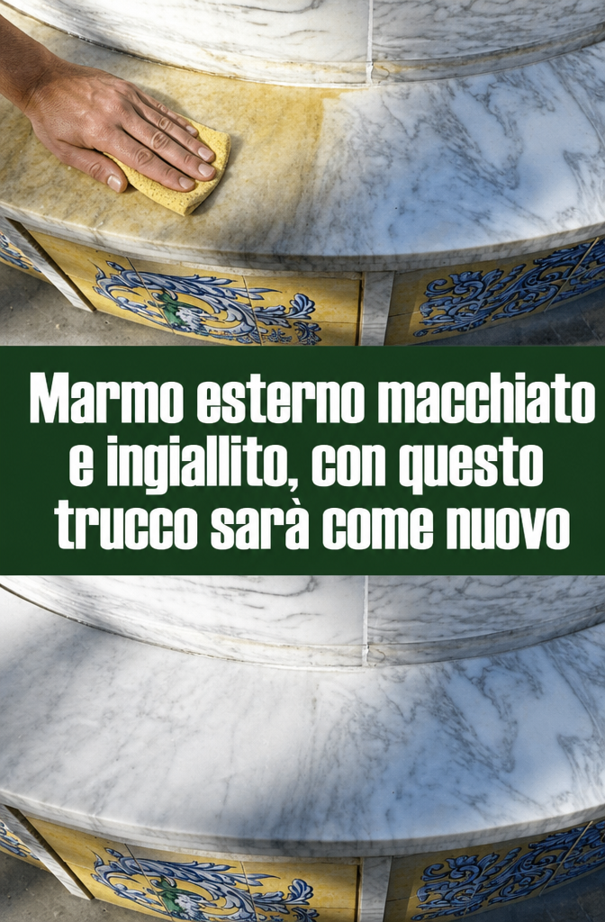 Marmo esterno macchiato e ingiallito, con questo trucco sarà come nuovo