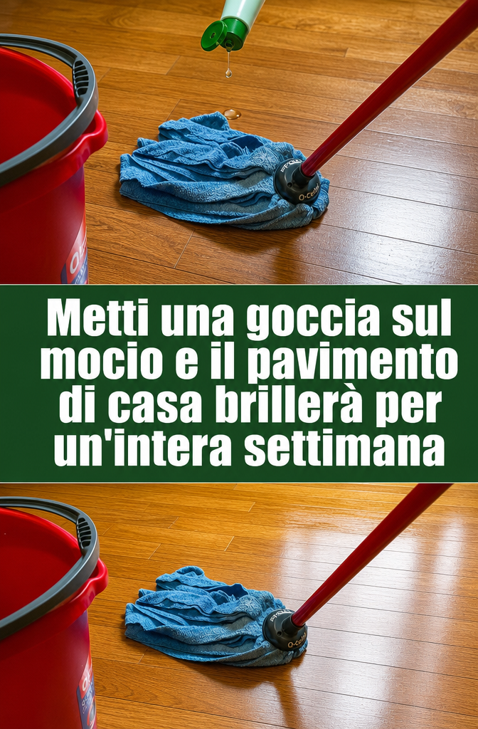 Metti una goccia sul mocio e il pavimento di casa brillerà per un’intera settimana