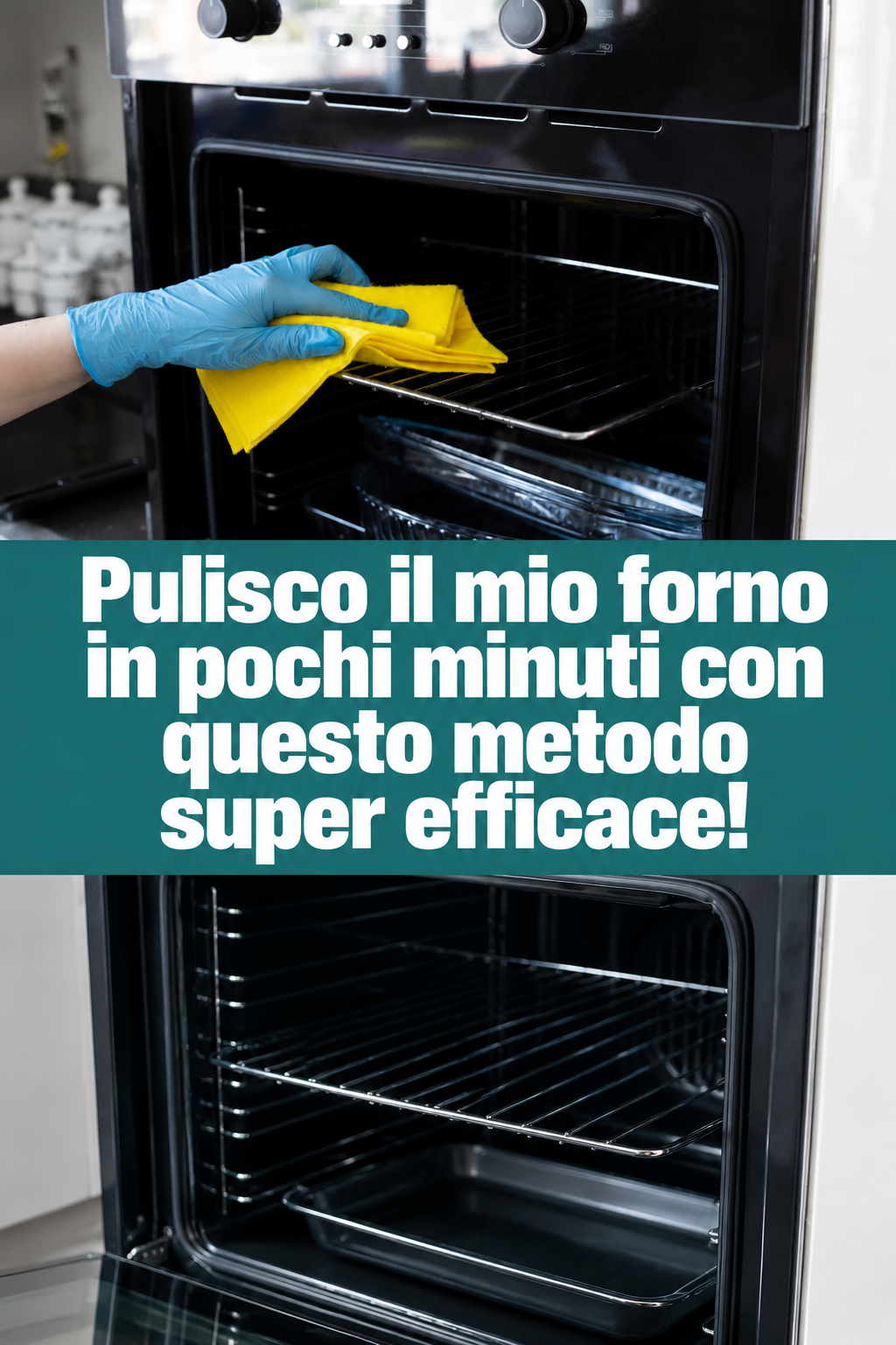 Pulisco il mio forno in pochi minuti con questo metodo super efficace!