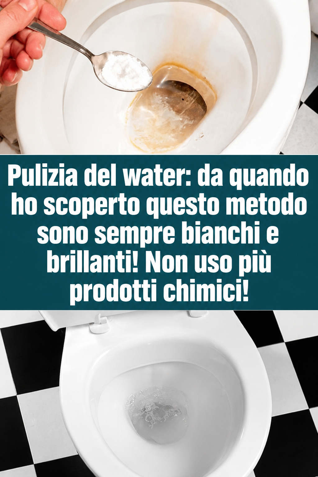 Pulizia del water: da quando ho scoperto questo metodo sono sempre bianchi e brillanti! Non uso più prodotti chimici!