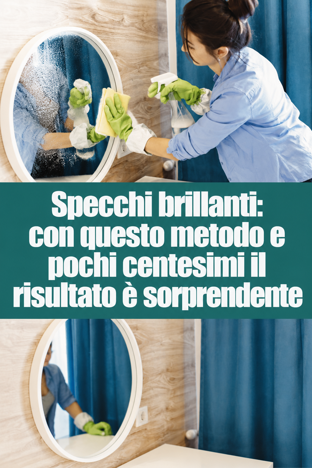 Specchi brillanti: con questo metodo e pochi centesimi il risultato è sorprendente