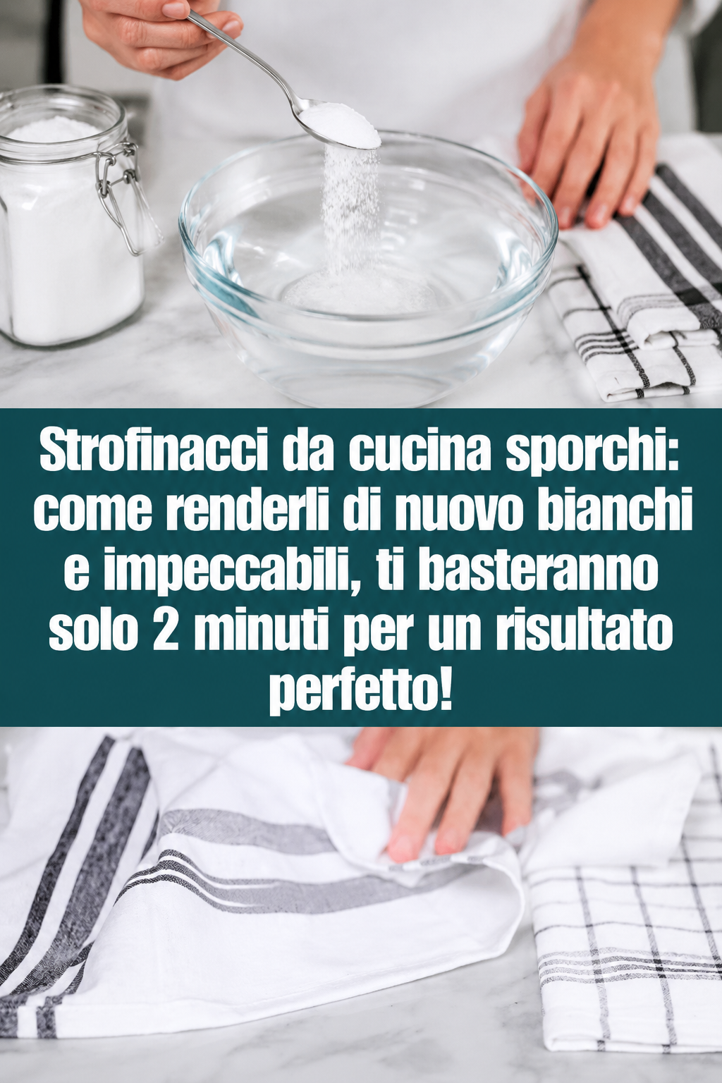 Strofinacci da cucina sporchi: come renderli di nuovo bianchi e impeccabili, ti basteranno solo 2 minuti per un risultato perfetto!