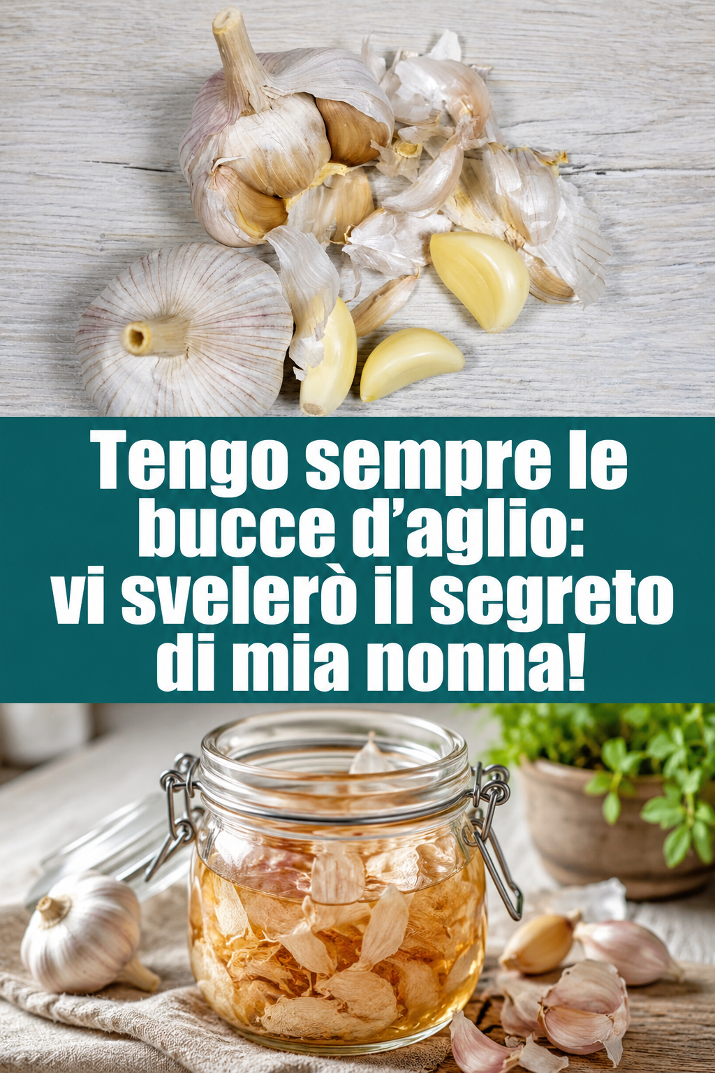 Tengo sempre le bucce d’aglio: vi svelerò il segreto di mia nonna!