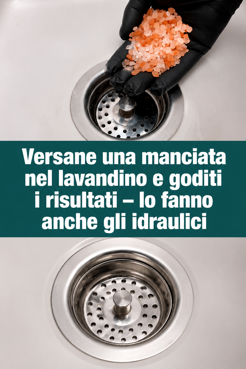 Versane una manciata nel lavandino e goditi i risultati – lo fanno anche gli idraulici