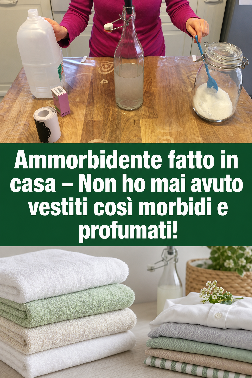 Ammorbidente fatto in casa – Non ho mai avuto vestiti così morbidi e profumati!