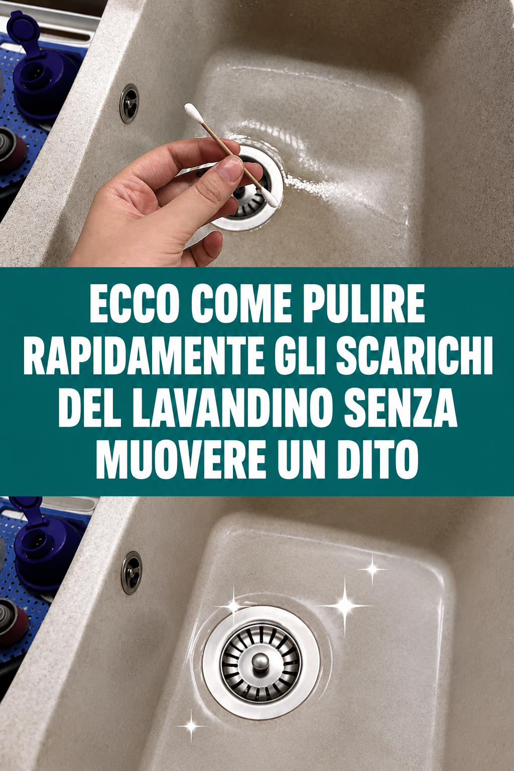 Ecco come pulire rapidamente gli scarichi del lavandino senza muovere un dito