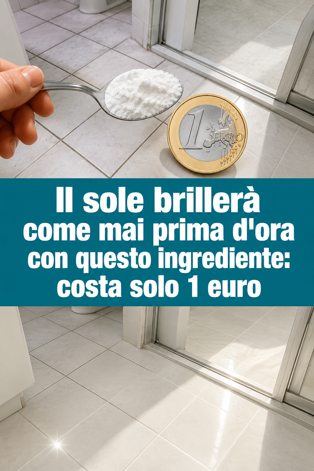 Il sole brillerà come mai prima d’ora con questo ingrediente: costa solo 1 euro