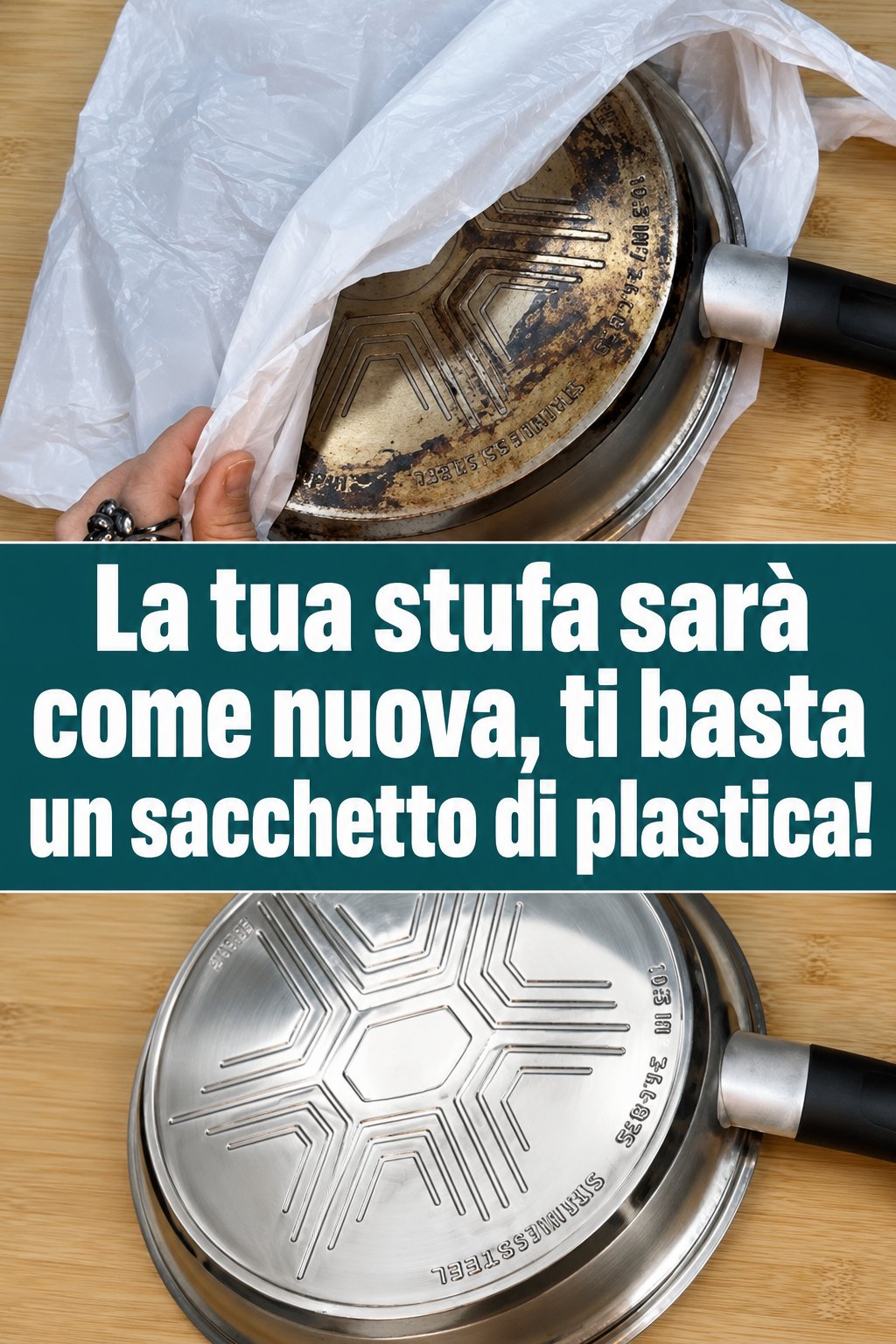 La tua stufa sarà come nuova, ti basta un sacchetto di plastica!