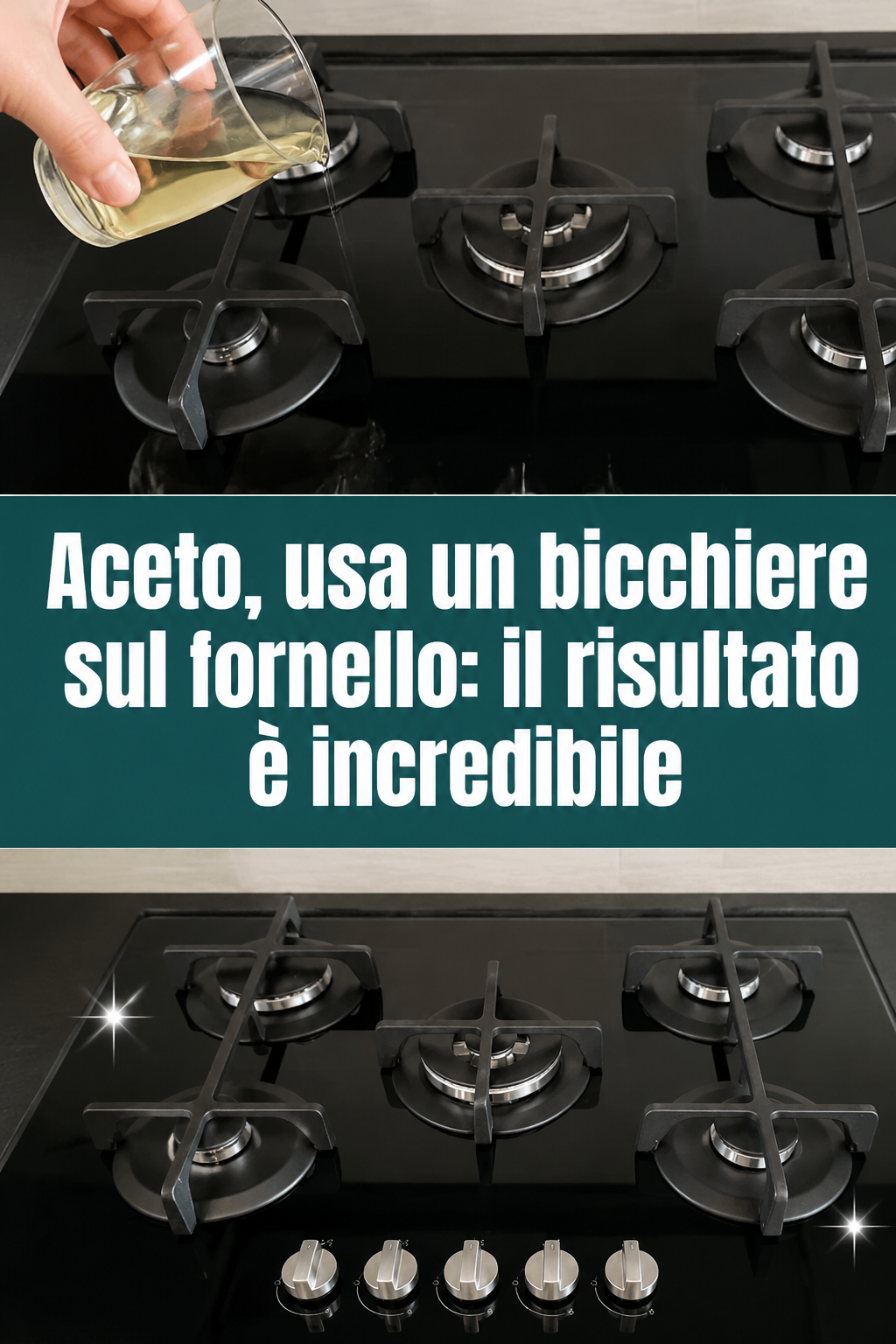Aceto, usa un bicchiere sul fornello: il risultato è incredibile