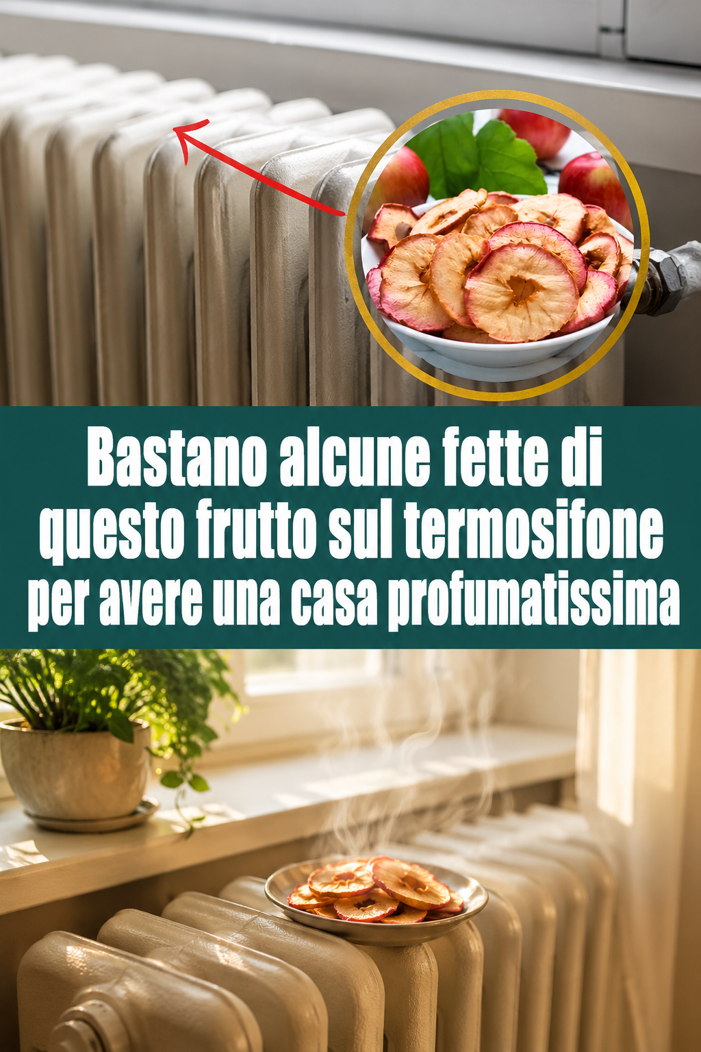 Bastano alcune fette di questo frutto sul termosifone per avere una casa profumatissima