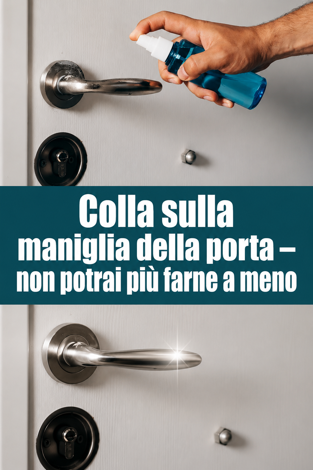 Colla sulla maniglia della porta – non potrai più farne a meno