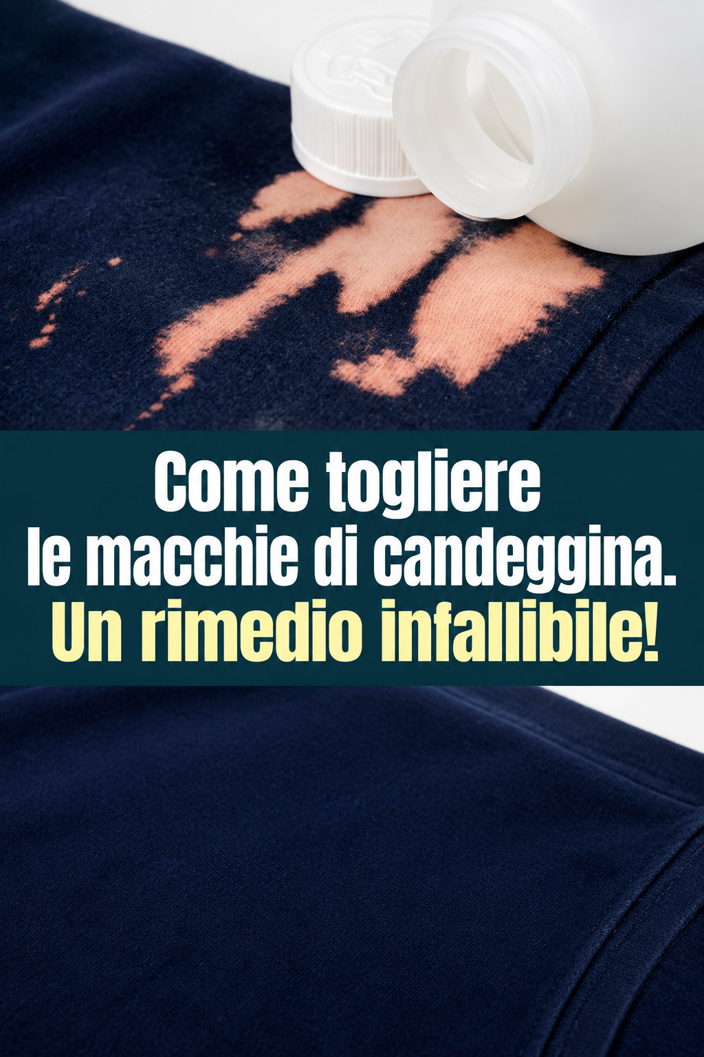 Come togliere le macchie di candeggina. Un rimedio infallibile!