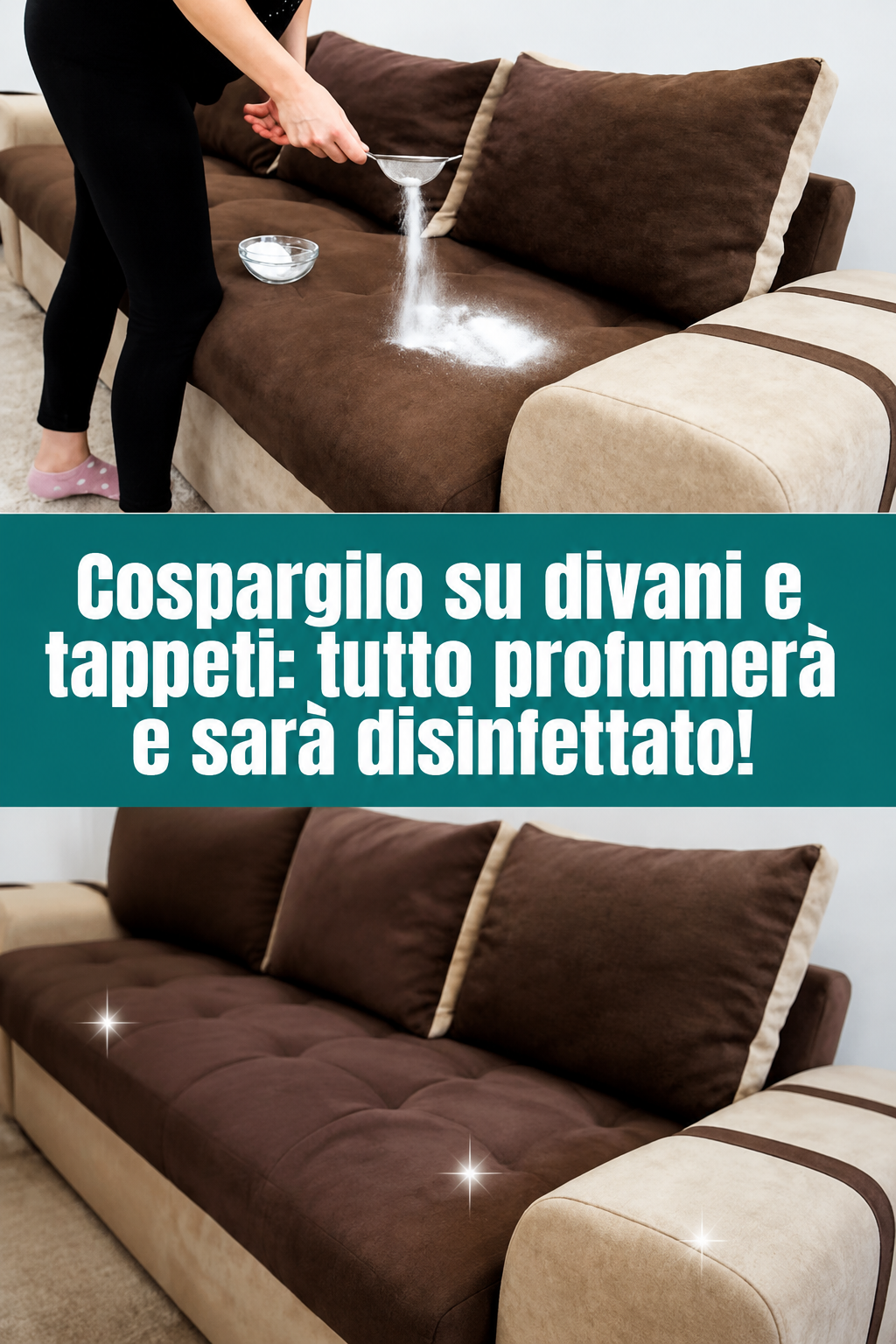 Cospargilo su divani e tappeti: tutto profumerà e sarà disinfettato!