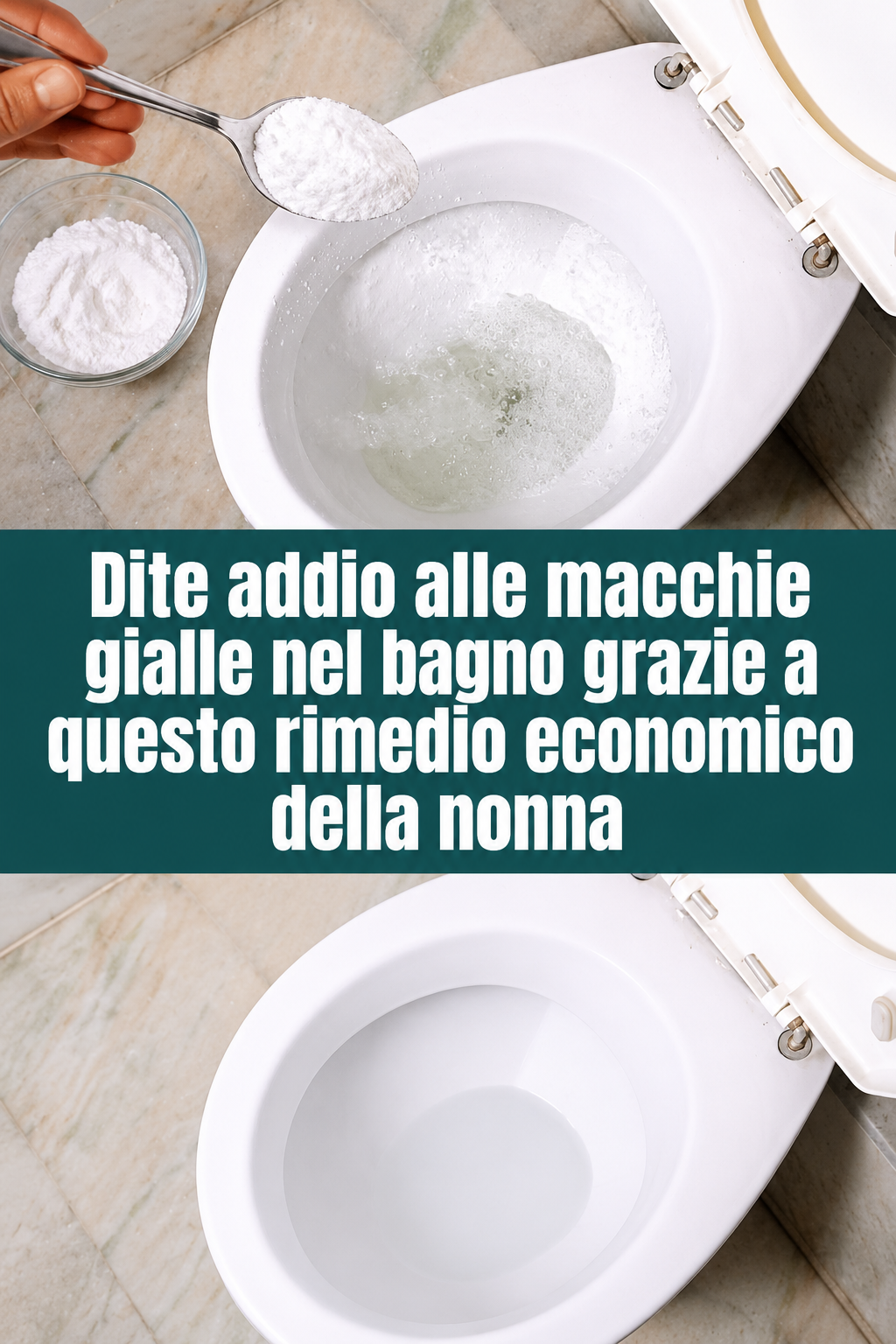 Dite addio alle macchie gialle nel bagno grazie a questo rimedio economico della nonna
