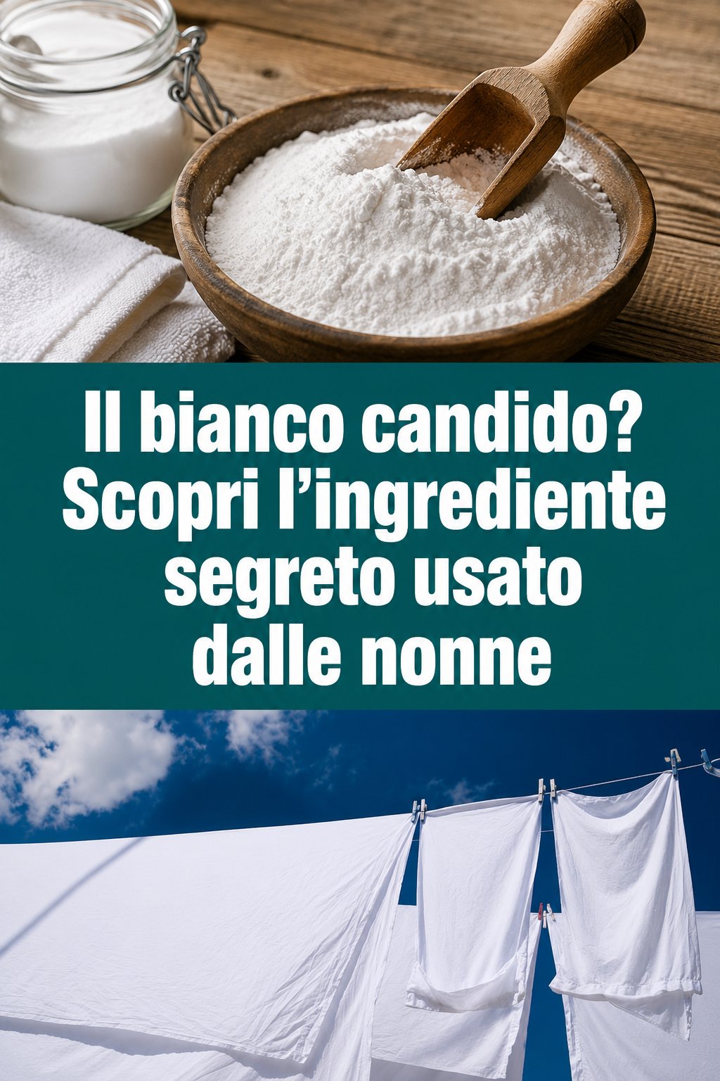 Il bianco candido? Scopri l’ingrediente segreto usato dalle nonne
