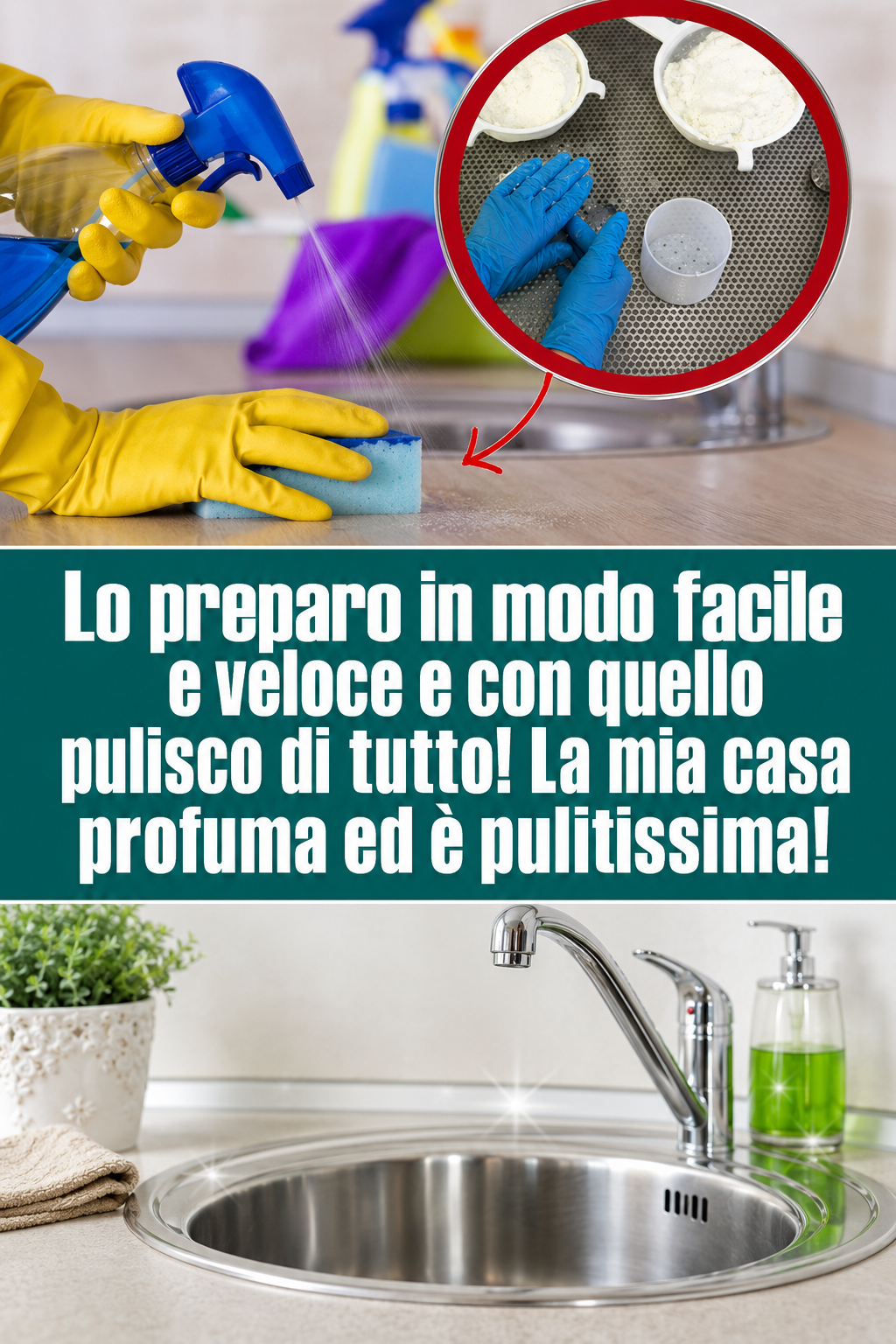 Lo preparo in modo facile e veloce e con quello pulisco di tutto! La mia casa profuma ed è pulitissima!
