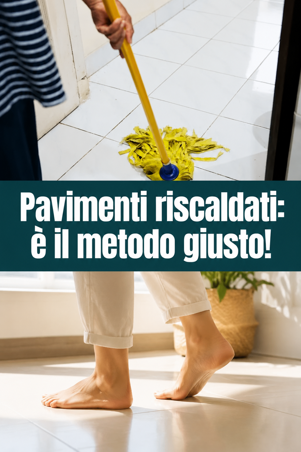 Pavimenti riscaldati: è il metodo giusto!