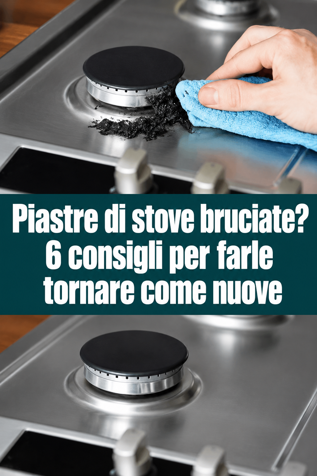 Piastre di stove bruciate? 6 consigli per farle tornare come nuove