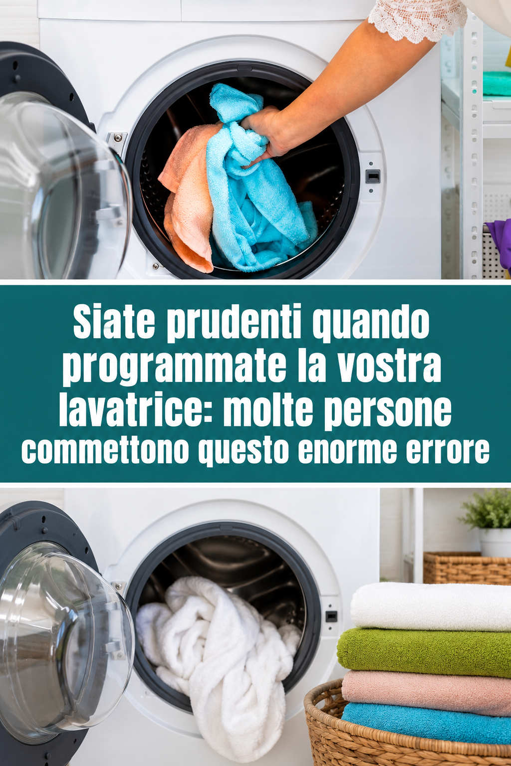 Siate prudenti quando programmate la vostra lavatrice: molte persone commettono questo enorme errore